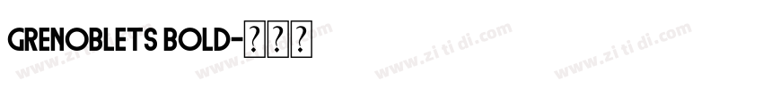 GrenobleTS Bold字体转换 GrenobleTS Bold字体转换